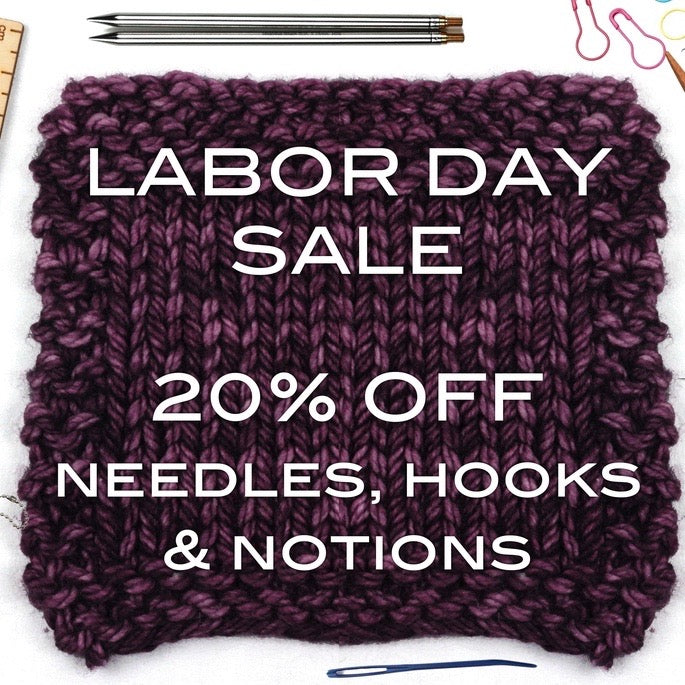labor day sale - 20% off needles, hooks, and notions
